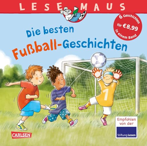 9783551681195: LESEMAUS Sonderbnde: Die besten Fuball-Geschichten: Sechs Geschichten in einem Band | fr Kinder ab 3 Jahre