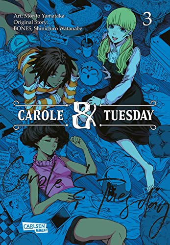 Stock image for Carole und Tuesday 3: Ein Manga ber Freundschaft und die Liebe zur Musik for sale by Revaluation Books