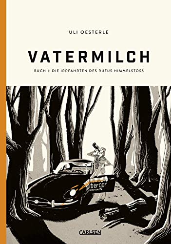 9783551711588: Vatermilch: Die Irrfahrten des Rufus Himmelstoss (Vatermilch 1): Graphic Novel