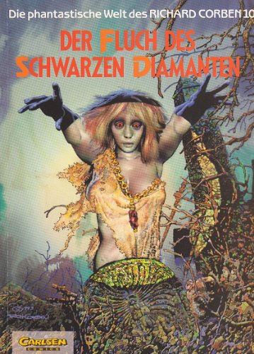 Beispielbild fr Die phantastische Welt des Richard Corben, Bd.10, Der Fluch des schwarzen Diamanten zum Verkauf von medimops