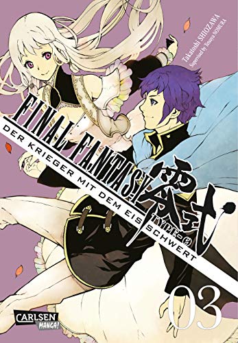 Beispielbild fr Final Fantasy - Type-0, Band 3: Final Fantasy - Type-0: Der Krieger mit dem Eisschwert, Band 3: Der Prequel-Manga zum Game! zum Verkauf von medimops