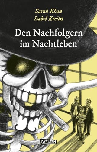 9783551713476: Die Unheimlichen: Den Nachfolgern im Nachtleben