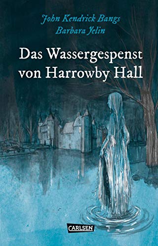 9783551713506: Die Unheimlichen: Das Wassergespenst von Harrowby Hall