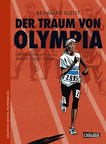 Beispielbild fr Graphic Novel Paperback: Der Traum von Olympia: Die Geschichte von Samia Yusuf Omar zum Verkauf von medimops