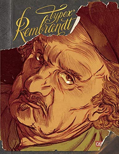 9783551713902: Rembrandt (Graphic Novel Paperback): Biografie eines Genies | opulent und hochwertig mit Goldschnitt