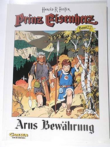 Prinz Eisenherz, Bd.22, Arns BewÃ¤hrung (9783551715227) by Foster, Harold.