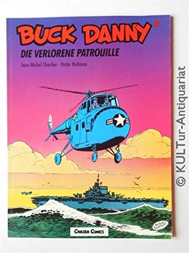 Stock image for Buck Danny, Carlsen Comics, Bd.8, Die verlorene Patrouille for sale by medimops