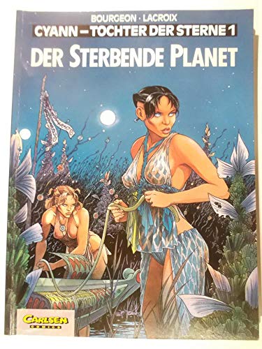 Beispielbild fr Cyann, Tochter der Sterne, Bd.1, Der sterbende Planet zum Verkauf von medimops