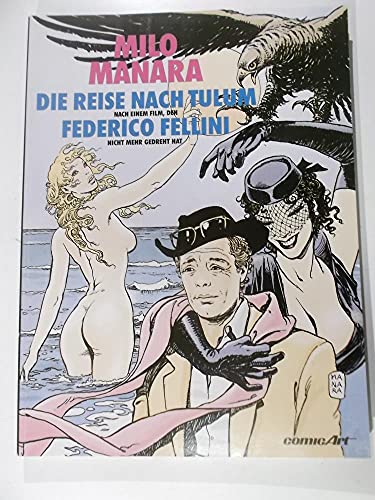 Beispielbild fr Die Reise nach Tulum. Nach einem Film, den Federico Fellini noch nicht gedreht hat zum Verkauf von medimops