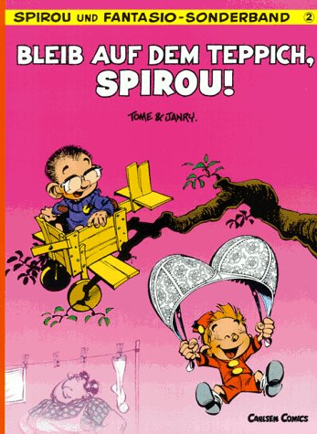 Spirou und Fantasio-Sonderband. Bleib auf dem Teppich, Spirou!