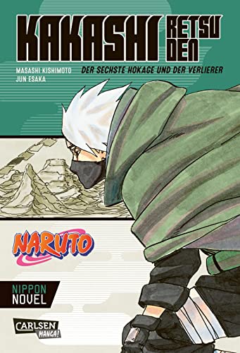 Beispielbild fr Naruto: Kakashi Retsuden - Der sechste Hokage und der Verlierer (Nippon Novel) zum Verkauf von GreatBookPrices