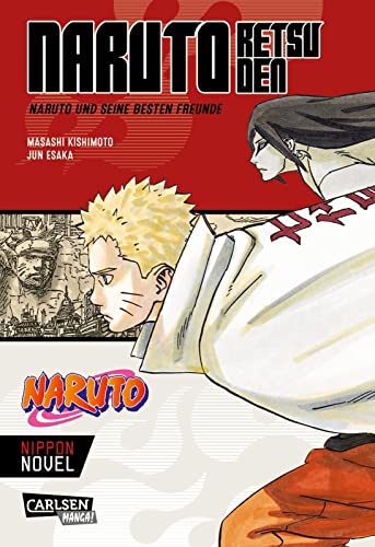 Stock image for Naruto Retsuden: Naruto und seine besten Freunde (Nippon Novel): Der Manga-Welterfolg als Novel-Spin-off | Naruto Retsuden: Naruto und seine besten Freunde (Nippon Novel) for sale by Chiron Media