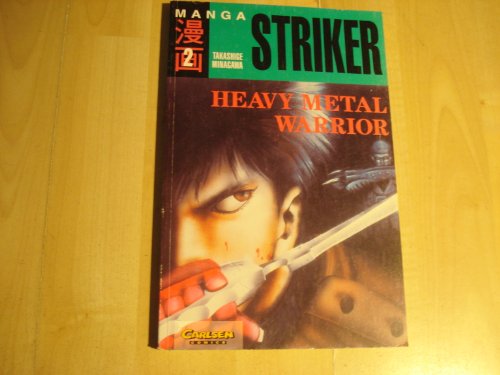 Striker, Bd.2, Heavy Metal Warrior