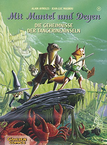 Beispielbild fr Mit Mantel und Degen, Band 4: Die Geheimnisse der Tangerineninseln zum Verkauf von DER COMICWURM - Ralf Heinig