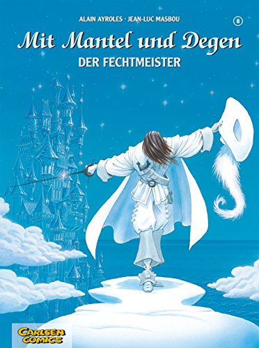 Beispielbild fr Mit Mantel und Degen, Band 8: Der Fechtmeister: BD 8 zum Verkauf von medimops