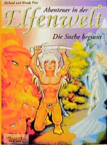 Abenteuer in der Elfenwelt, Bd.3, Die Suche beginnt (9783551729934) by Pini, Richard; Pini, Wendy