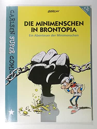 Beispielbild fr Die Minimenschen in Brontopia - Ein Abenteuer der Minimenschen zum Verkauf von 3 Mile Island