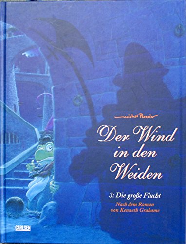 Beispielbild fr Der Wind in den Weiden, Bd.3, Die groe Flucht zum Verkauf von medimops