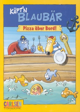 Käpt'n Blaubär. Pizza über Bord.