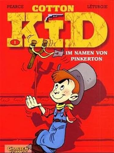 Cotton Kid, Bd.1, Im Namen von Pinkerton (9783551746214) by Pearce; Leturgie, Jean