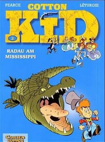 9783551746221: Cotton Kid, Bd.2, Radau am Mississippi - Pearce