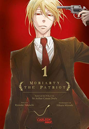 Beispielbild fr Moriarty the Patriot 1: Die spannenden Kriminalfälle von Sherlock Holmes' gr  tem Gegenspieler zum Verkauf von WorldofBooks