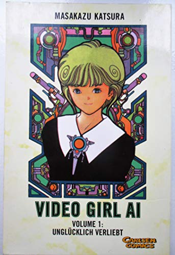 Video Girl AI, Bd.1, UnglÃ¼cklich verliebt (9783551749512) by Katsura, Masakazu