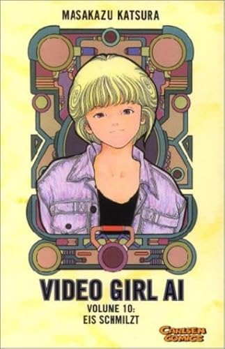 Video Girl AI 10. Eis schmilzt (9783551749604) by Katsura, Masakazu