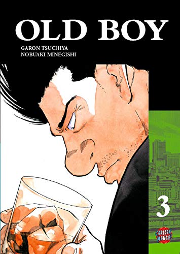 Old Boy 3 (3) - Tsuchiya, Garon, Nobuaki Minegishi Josef Shanel u. a.