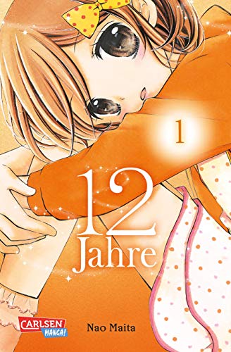 9783551755643: 12 Jahre 1: Se Manga-Liebesgeschichte fr Mdchen ab 10 Jahren