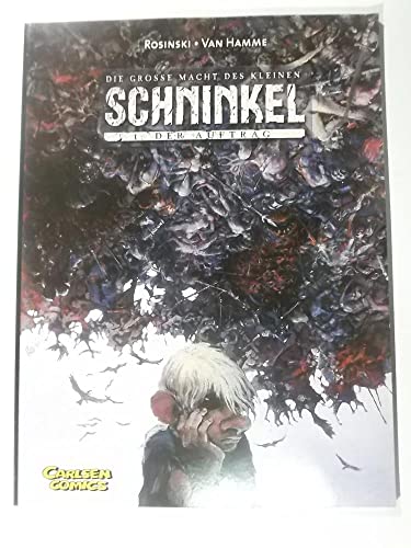 Die grosse Macht des kleinen Schninkel, Bd.1, Der Auftrag. (9783551757814) by Hamme, Jean Van; Rosinski, Grzegorz