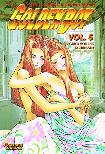 Golden Boy, Bd.5, Abschied von der Schulbank - Egawa, Tatsuya