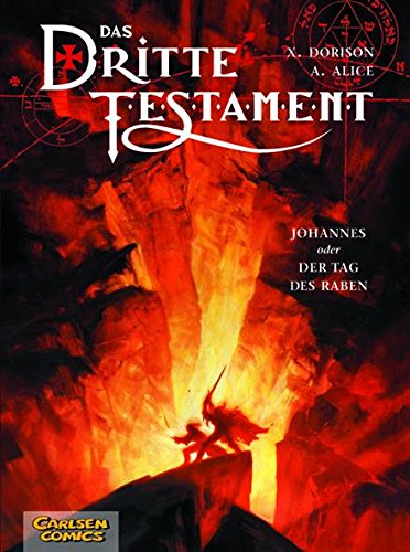 Das dritte Testament, Band 4: Johannes - Dorison, Xavier, Alice, Alex