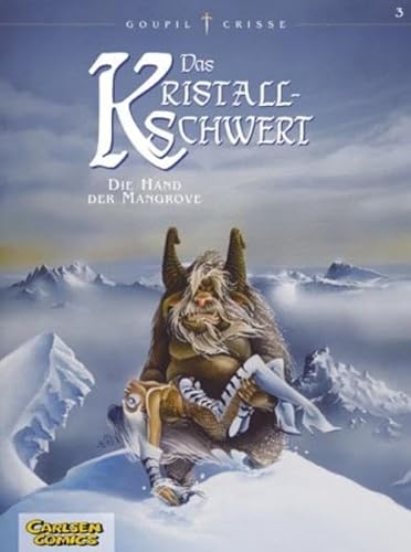 Stock image for Das Kristallschwert, Bd.3, Die Hand der Mangrove for sale by DER COMICWURM - Ralf Heinig