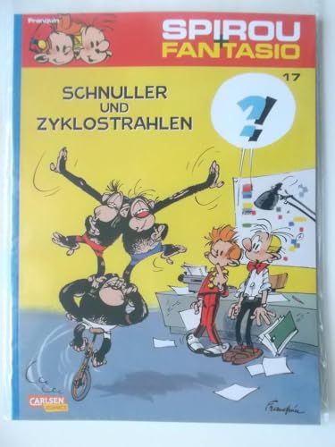 Spirou & Fantasio 17: Schnuller & Zyklostrahlen : (Neuedition) - Andre Franquin