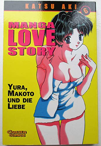 Beispielbild fr Manga Love Story, Band 6 zum Verkauf von medimops