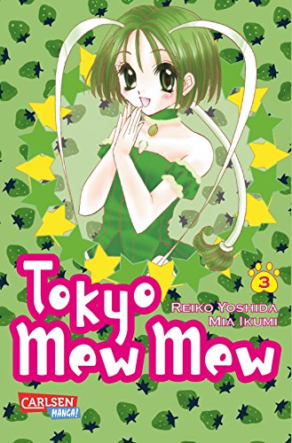 Tokyo Mew Mew 03 (9783551773234) by Reiko Yoshida; Mia Ikumi
