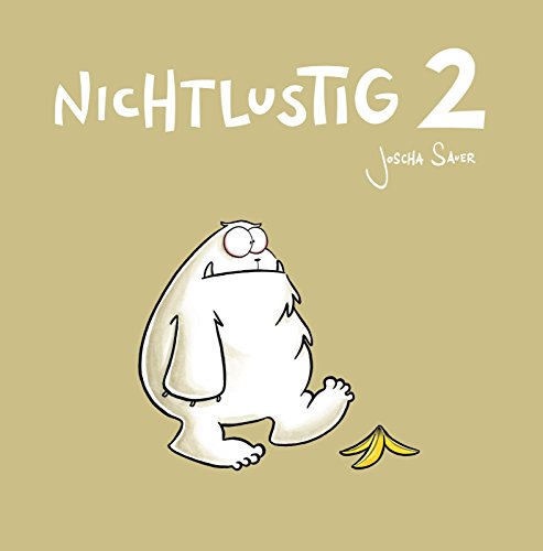 Nichtlustig, Band 2: Nichtlustig 2 - Sauer, Joscha