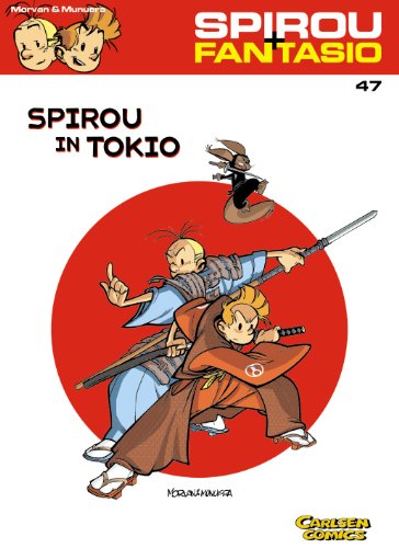 Beispielbild fr Spirou In Tokio: Bd.47 zum Verkauf von Revaluation Books