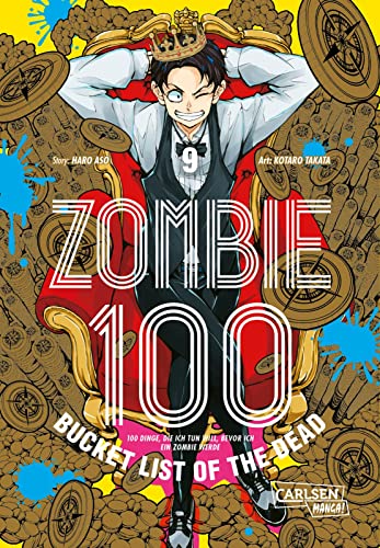 Stock image for Zombie 100 - Bucket List of the Dead 9: Was w�re, wenn das Leben erst nach dem Weltuntergang so richtig losgeht? Findet es in diesem Comedy-Action-Manga heraus for sale by Chiron Media