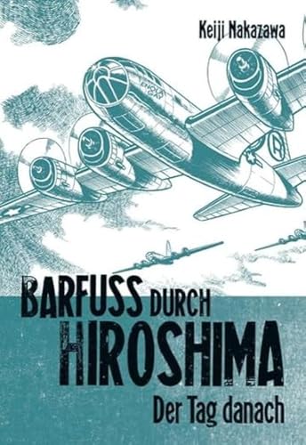 Barfuß durch Hiroshima 02. Der Tag danach - Keiji Nakazawa