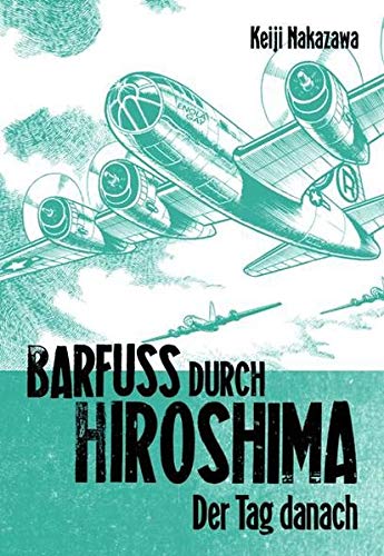 9783551775023: Barfu durch Hiroshima 02. Der Tag danach