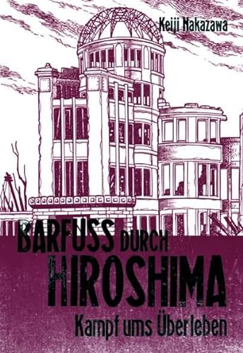Stock image for Barfu durch Hiroshima 03. Kampf ums berleben -Language: german for sale by GreatBookPrices