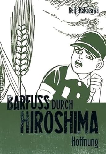 Barfuß durch Hiroshima 04. Hoffnung - Keiji Nakazawa