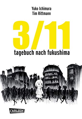 9783551791887: Ichimura, Y: 3/11 - Tagebuch nach Fukushima