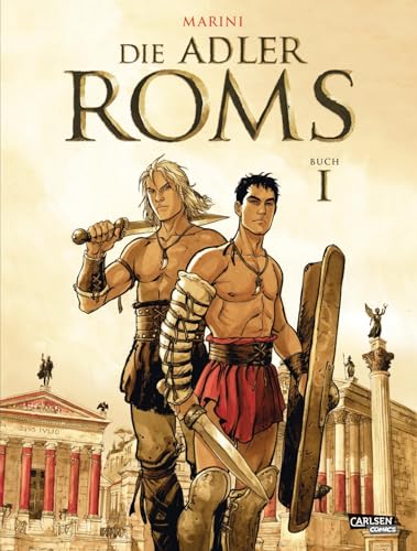 9783551791962: Die Adler Roms 1: Ein historischer Roman als Comic