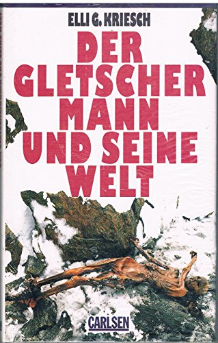 Imagen de archivo de Der Gletschermann und seine Welt. a la venta por medimops