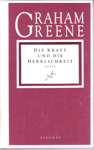 9783552008144: Die Kraft und die Herrlichkeit