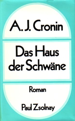 9783552009097: Das Haus der Schwne. Roman - Cronin, A.J.