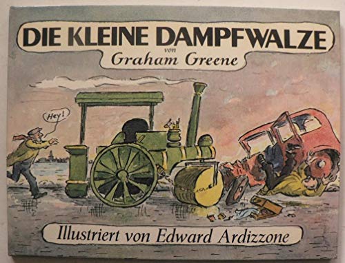 Beispielbild fr Die kleine Dampfwalze zum Verkauf von DI Barbara Oswald